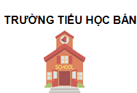 TRUNG TÂM Trường Tiểu học Bán công Tràng An Hà Nội